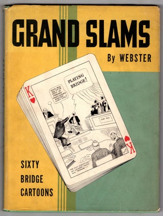 Item #11918 Grand Slams, Sixty Bridge Cartoons. Harold Tucker Webster