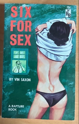 Item #11981 Six For Sex. Vin Saxon, Ron Haydock