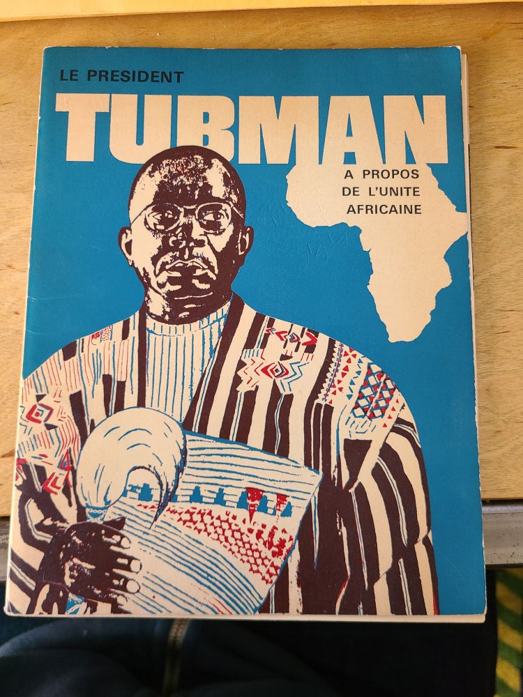 Item #12019 A Propos De L'Unite Africaine. William V. S. Tubman.