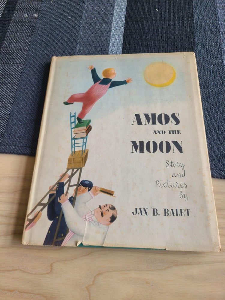 Item #12047 Amos and the Moon. Jan B. Balet.