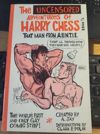 Item #12067 The Uncensored Adventures of Harry Chess. Clark P. Polak A. Jay