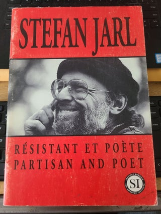 Item #12079 Stefan Jarl Resistant Et Poete Parisan and Poet. Carl-Henrik Svenstedt Mats Nilsson