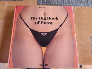 Item #12094 The Big Book of Pussy. Dian Hansen