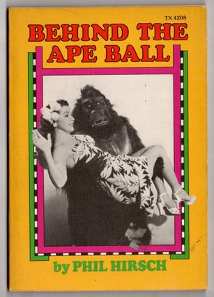 Item #12188 Behind The Ape Ball. Phil Hirsch