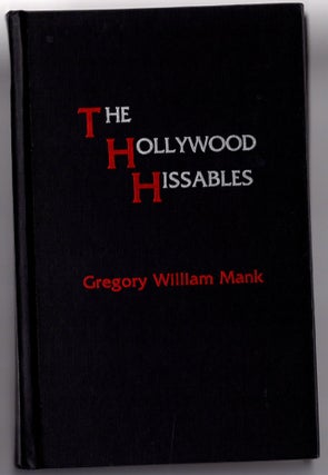 Item #12189 The Hollywood Hissables. Gregory William Mank