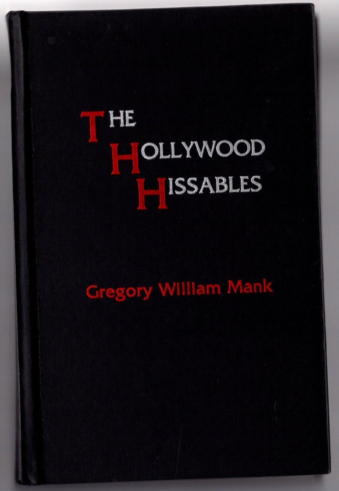 Item #12189 The Hollywood Hissables. Gregory William Mank.