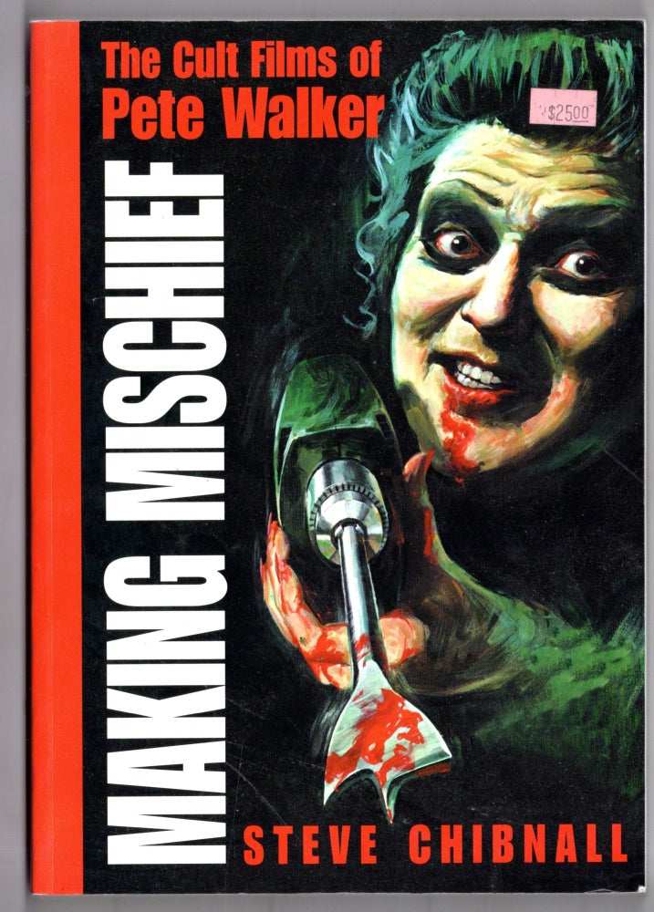 Item #12201 Making Mischief, The Cult Films of Pete Walker