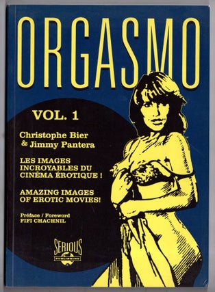 Item #12204 Orgasmo, Vol. 1. Jimmy Pantera Christophe Bier