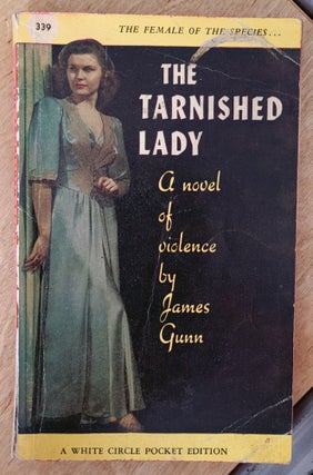 Item #12245 The Tarnished Lady. James Gunn