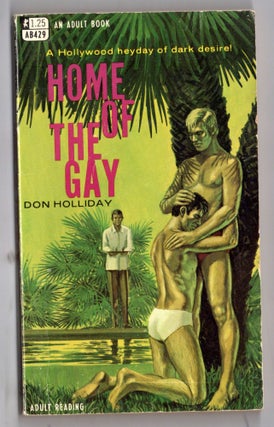 Item #12285 Home Of The Gay. Victor Banis, Don Holliday