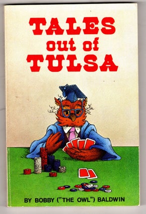 Item #12347 Tales Out Of Tulsa. Booby Baldwin, "The Owl"