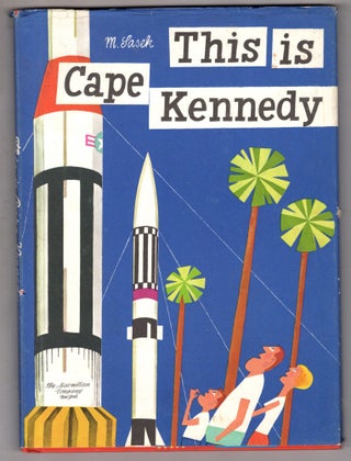 Item #12407 This Is Cape Kennedy. Miroslav Sasek