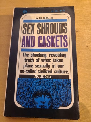 Item #12410 Sex Shrouds and Caskets. Ed Wood Jr