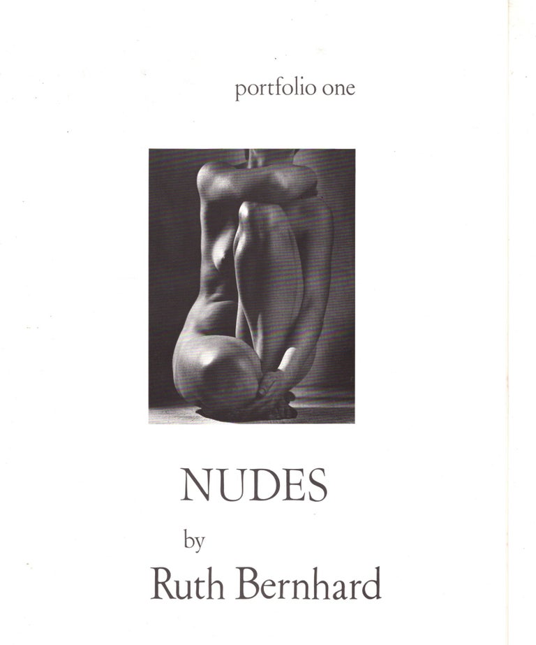 Item #12435 1968 Portfolio One NUDES. Ruth Bernhard.