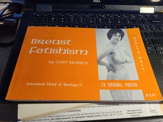 Item #12439 Breast Fetishism. Curt Moreck