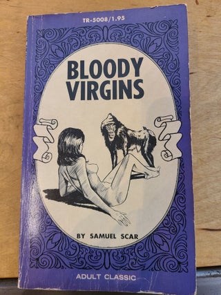 Item #12443 Bloody Virgins. Samuel Scar