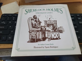Item #12453 Sherlock Holmes' Strangest Cases. Sir Arthur Conan Doyle