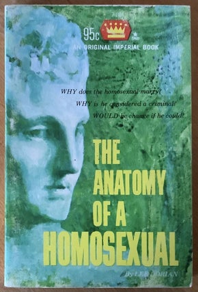 Item #12478 The Anatomy Of A Homosexual. Lee Dorian