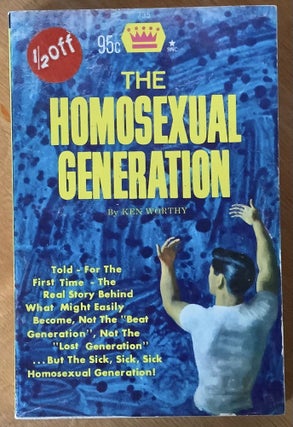 Item #12481 The Homosexual Generation. Ken Worthy