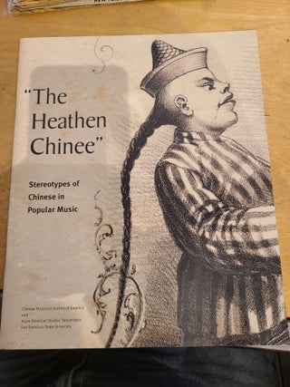 Item #12500 The Heathen Chinee Stereotypes of Chinese in Popular Music. Darren Le Brown