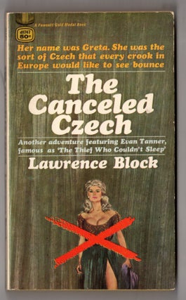 Item #12561 The Canceled Czech. Lawrence Block