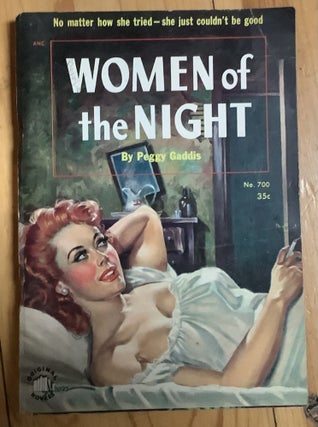 Item #12584 Women Of The Night. Peggy Gaddis