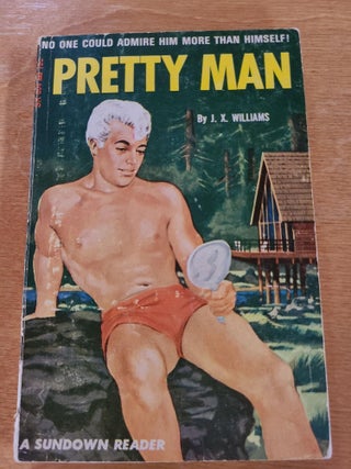 Item #12596 Pretty Man. J X. Williams