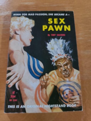 Item #12600 Sex Pawn. Tony Calvano