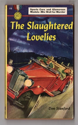 Item #12613 The Slaughtered Lovelies. Don Stafford