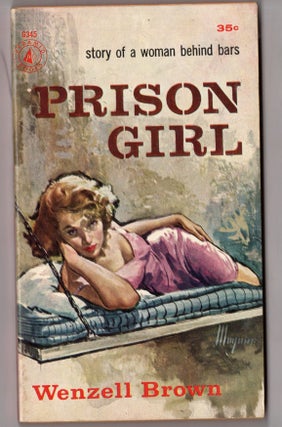 Item #12615 Prison Girl. Wenzell Brown