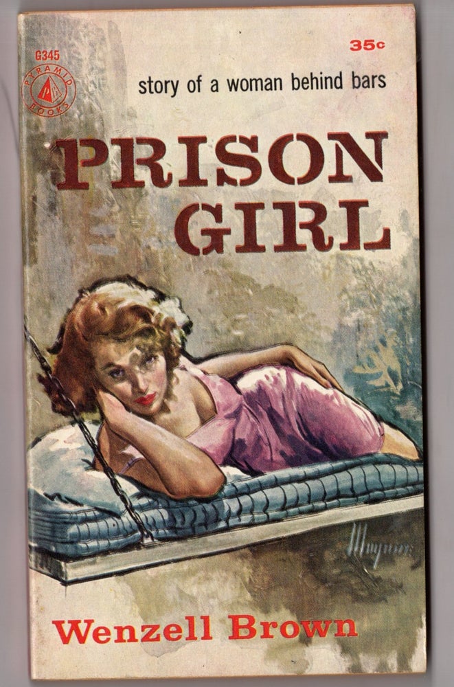 Item #12615 Prison Girl. Wenzell Brown.