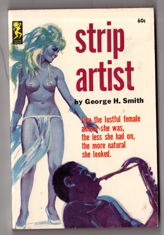 Item #12619 Strip Artist. George H. Smith.
