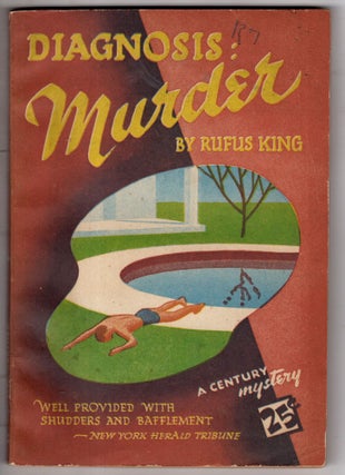 Item #12647 Diagnosis: Murder. Rufus King