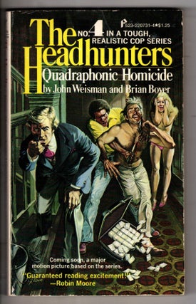 Item #12651 The Headhunters: Quadraphonic Homicide. Brian Boyer John Weisman