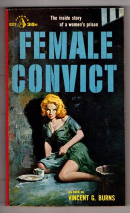 Item #12658 Female Convict. Vincent G. Burns