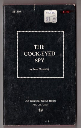 Item #12729 The Cock-Eyed Spy. Sean Flemming