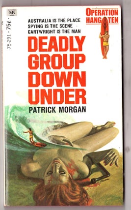 Item #12746 Deadly Group Down under. Patrick Morgan