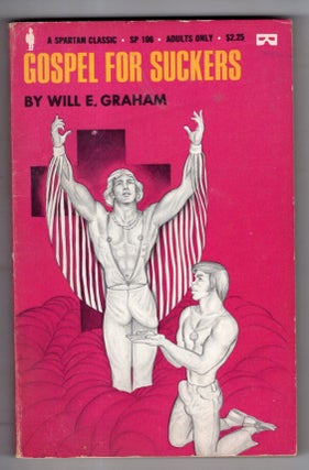 Item #17361 Gospel For Suckers. Will E. Graham