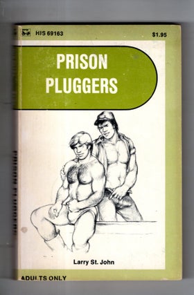 Item #17389 Prison Pluggers. Larry St. John