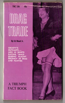 Item #17427 Drag Trade. Ed Wood Jr