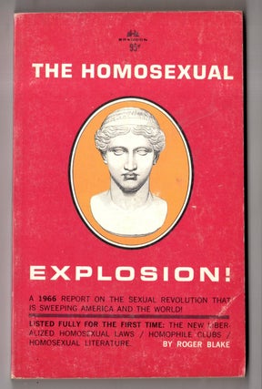 Item #17448 The Homosexual Explosion! Roger Blake