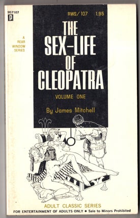 Item #17450 The Sex-Life of Cleopatra, Volume One. James Mitchell