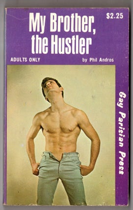 Item #17457 My Brother, The Hustler. Phil Andros