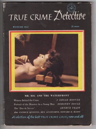Item #17597 True Crime Detective, Winter 1952 (Vol. 2 No. 1), Spring 1952 (Vol. 2 No. 2), Summer...