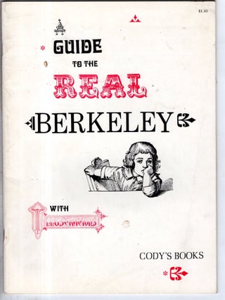 Item #17709 A Guide to the Real Berkeley. Fred Cody