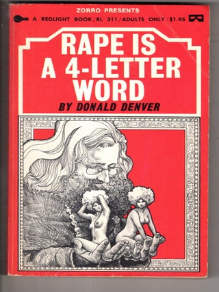 Item #17742 Rape is a 4-Letter Word. Donald Dexter