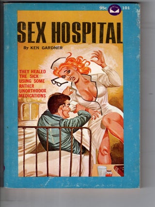 Item #17796 Sex Hospital. Ken Gardner