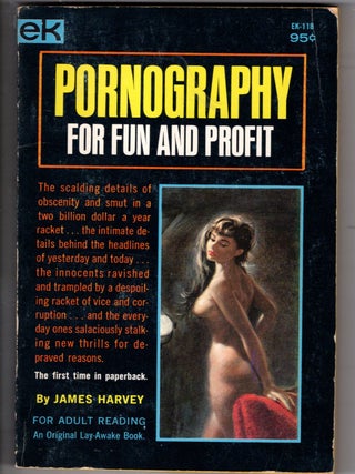 Item #17872 Pornography for Fun and Profit. James Harvey