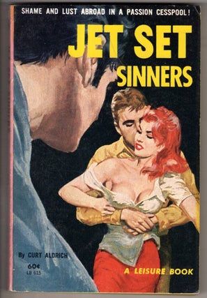 Item #17910 Jet Set Sinners. Curt Aldrich