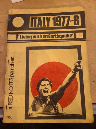 Item #17987 Italy 1977-8 Living With an Earthquake - A Red Notes Pamphlet